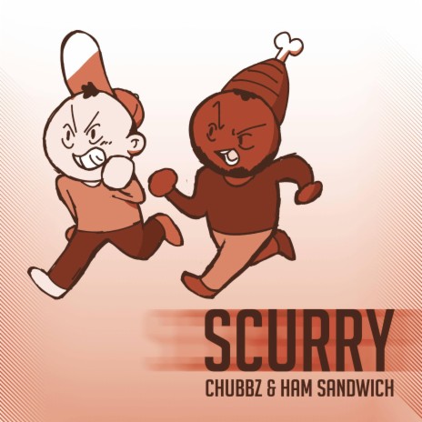 Scurry ft. Ham Sandwich | Boomplay Music