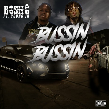 Bussin Bussin ft. Young Jr | Boomplay Music