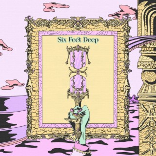 Six Feet Deep lyrics | Boomplay Music