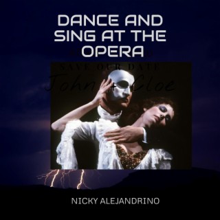 dance and sing at the opera