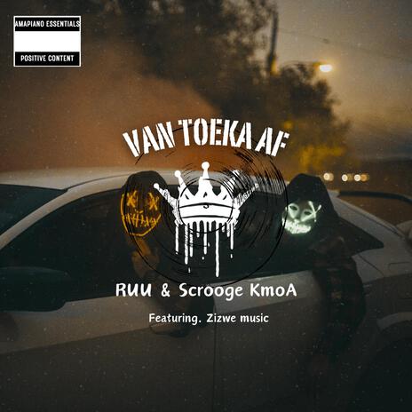 Van Toeka af (Scrooge KmoA & Zizwe Music) | Boomplay Music