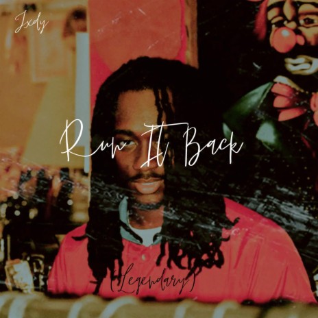 Run It Back (legendary) | Boomplay Music