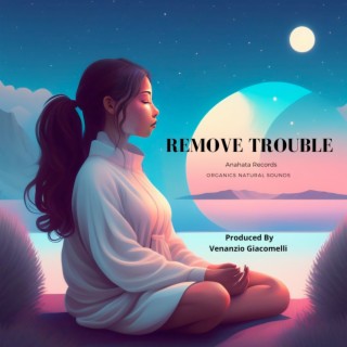 Remove Trouble