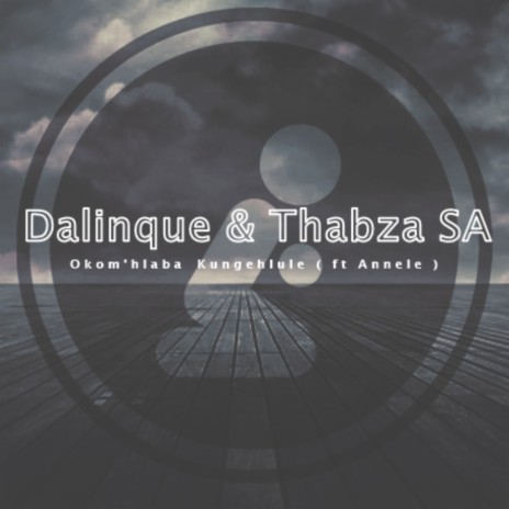 Okom'hlaba Kungehlule ft. Thabza Sa & Annele | Boomplay Music