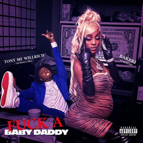 Fuck A Baby Daddy | Boomplay Music