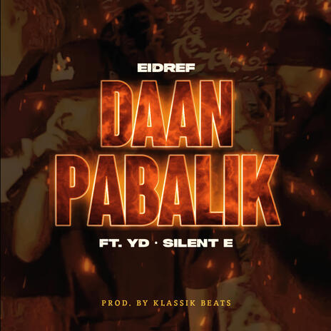 Daan Pabalik ft. YD & Silent E | Boomplay Music