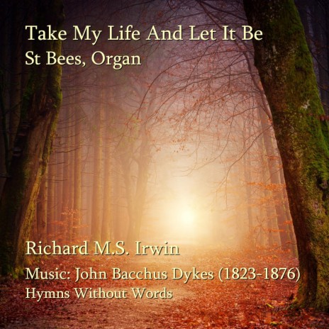 Take My Life And Let It Be - St Bees, Organ | Boomplay Music