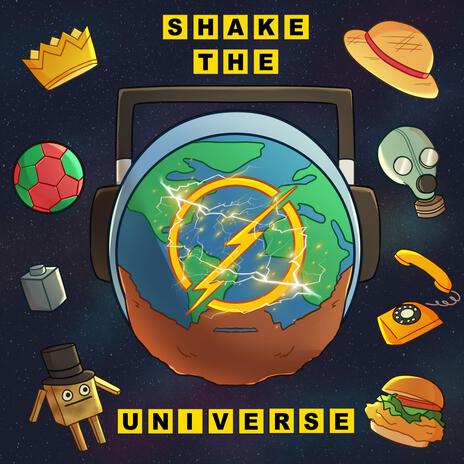 Shake The Universe | Boomplay Music