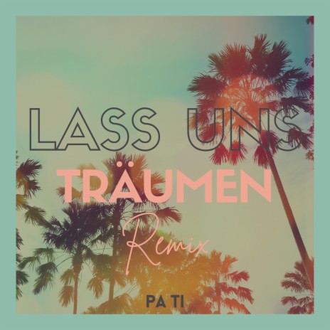 Lass uns träumen (Quindactiv Remix) | Boomplay Music