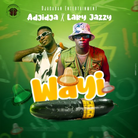 Wayi ft. Adjidja | Boomplay Music