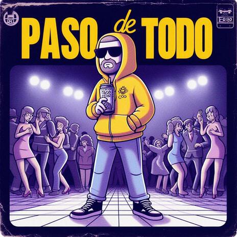 Paso de todo | Boomplay Music