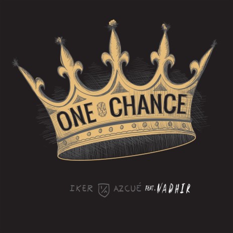 One Chance ft. VADHIR | Boomplay Music