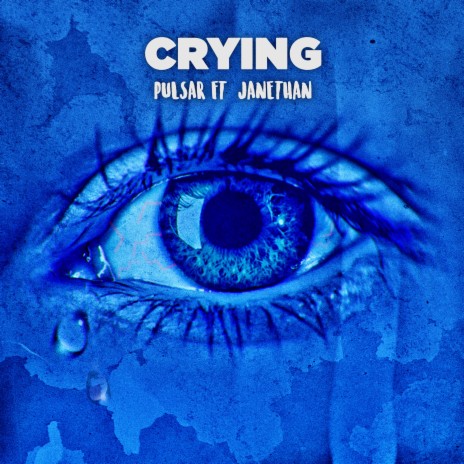 Crying ft. Janethan | Boomplay Music