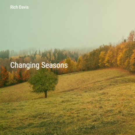 Changing Seasons | Boomplay Music