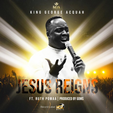 Jesus Reigns ft. Ruth Pomaa | Boomplay Music