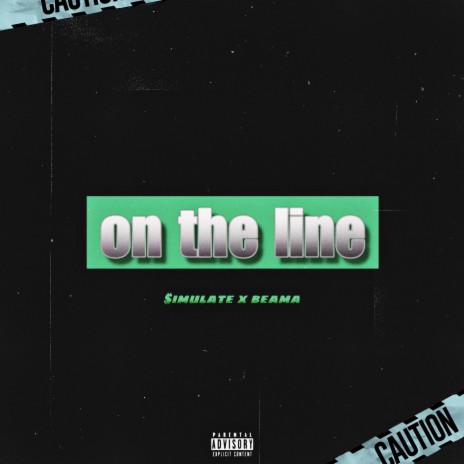 On The Line ft. $imulate | Boomplay Music