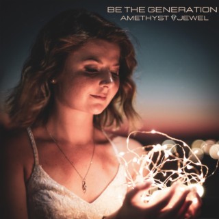 BE THE GENERATION