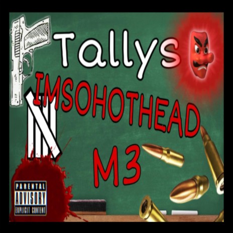 Tallys ft. IMSOHOTHEAD | Boomplay Music