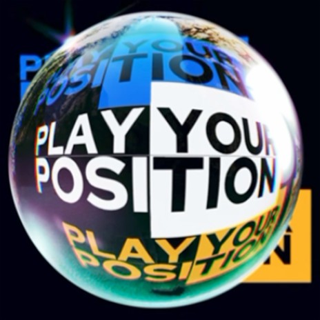 Play Your Position