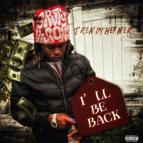 Ill be back (Ebk) | Boomplay Music