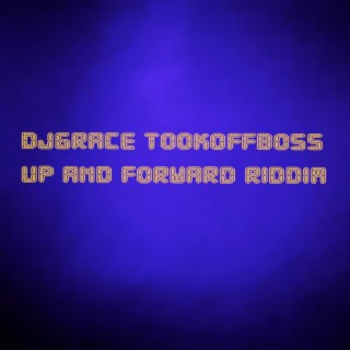 Up and Forward Riddim