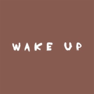 Wake Up