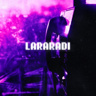 Lararadi ft. Cliff Lu lyrics | Boomplay Music
