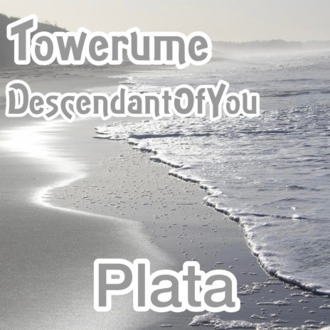 Plata ft. DescendantOfYou