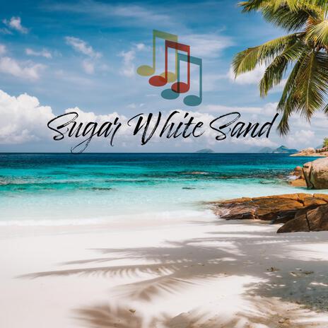 Sugar White Sand | Boomplay Music