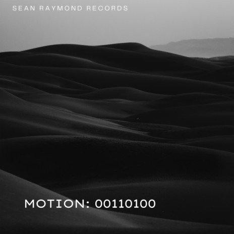 Motion: 00110100 | Boomplay Music