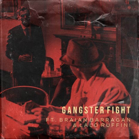 Gangster Fight ft. Lalo Ruffini & Braian Barragan