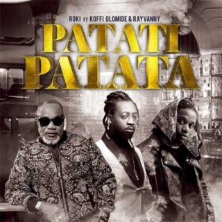 Patati Patata ft. Rayvanny & Koffi Olomide lyrics | Boomplay Music
