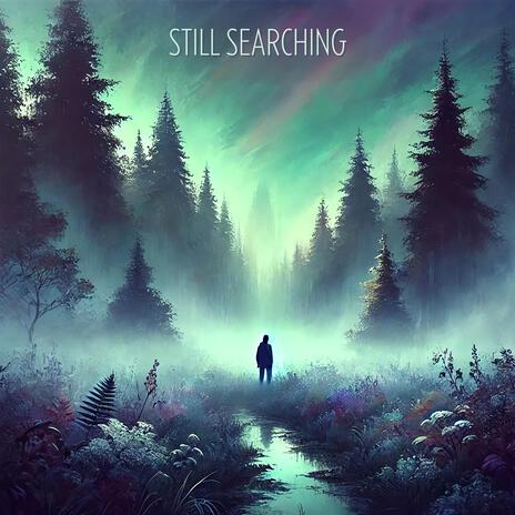 Still Searching