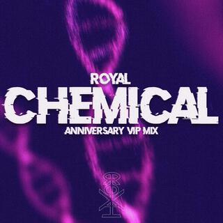 Chemical (Anniversary VIP Mix)