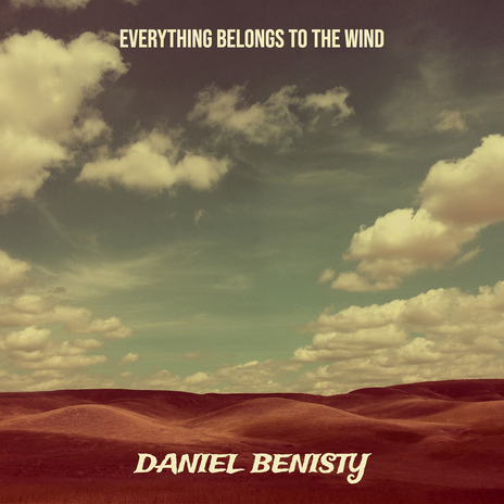 Everything Belongs to the Wind | Boomplay Music