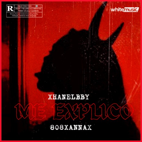 Me Explico ft. 808XANNAX | Boomplay Music