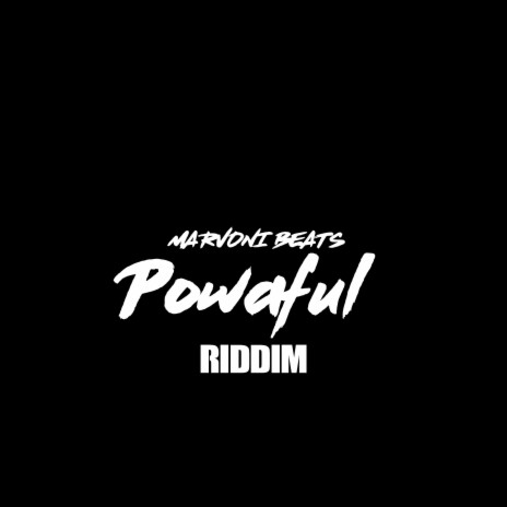 Powaful Riddim | Boomplay Music