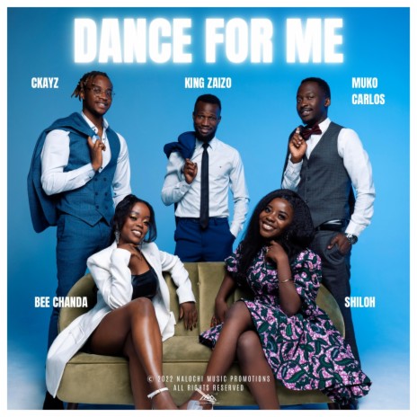 Dance for me ft. King Zaizo, Muko Carlos, Ckayz & Shiloh Jennifer | Boomplay Music