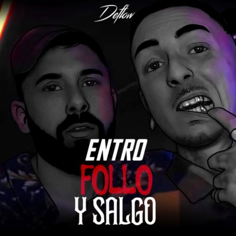 Entro, Follo y Salgo | Boomplay Music