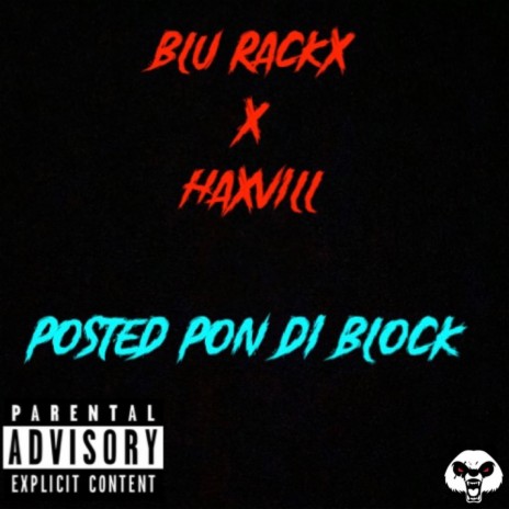 Posted Pon di Block ft. HaxVill | Boomplay Music