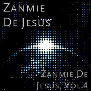 Zanmie De Jesus, Vol.4