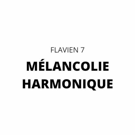 Mélancolie harmonique | Boomplay Music