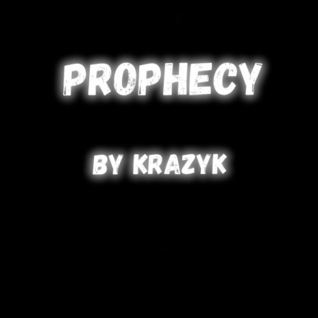 Prophecy | Boomplay Music
