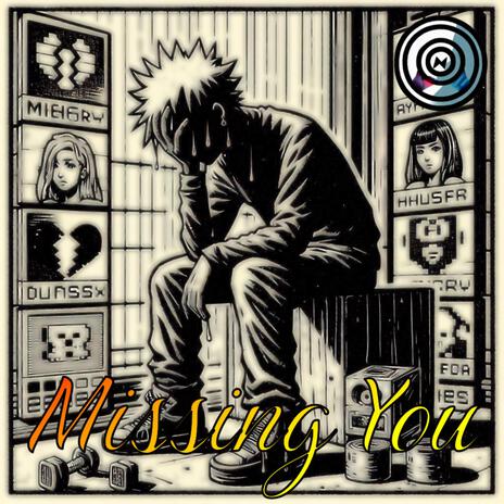 MIssing You | Boomplay Music