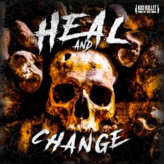 Heal And Change