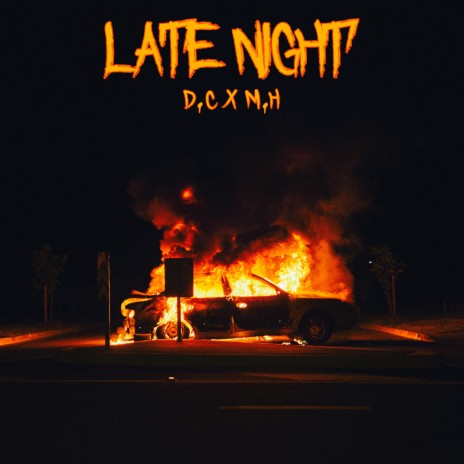Late Night ft. m.h | Boomplay Music