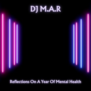 Reflections On A Year Of Mental Health