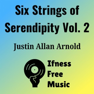 Six Strings of Serendipity, Vol. 2