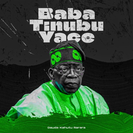 Baba Tinubu Yace | Boomplay Music