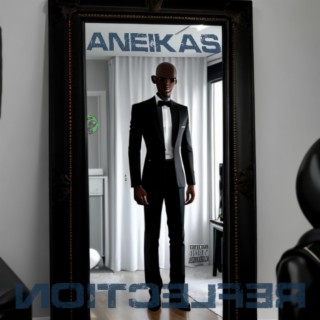 ANEIKAS (Reflection)